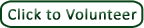 Click to volunteer